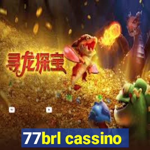 77brl cassino